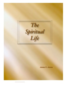 The Spiritual Life by Jesse C. Jones